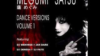 Megumi satsu 薩 めぐみ - Give back my soul (remix by DJ Pats)