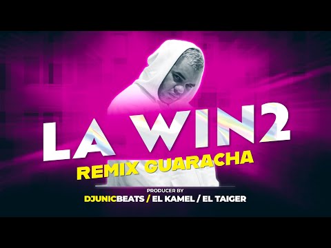 Guaracha 2021 💃 LA WIN2 REMIX ✘ Dj Unic, El Taiger, El Kamel