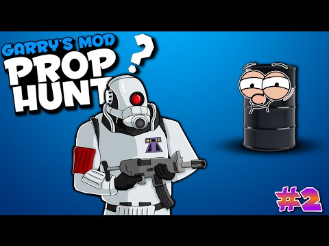 SO MANY BARRELS!!! | Gmod Prop Hunt #2 ( We are a barrel full of fun!)