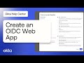 Create An OIDC Web App Okta Support