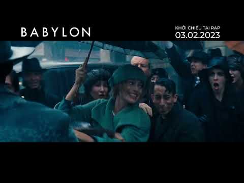 BABYLON | Trailer E | Dự Kiến Khởi Chiếu: 03.02.2023