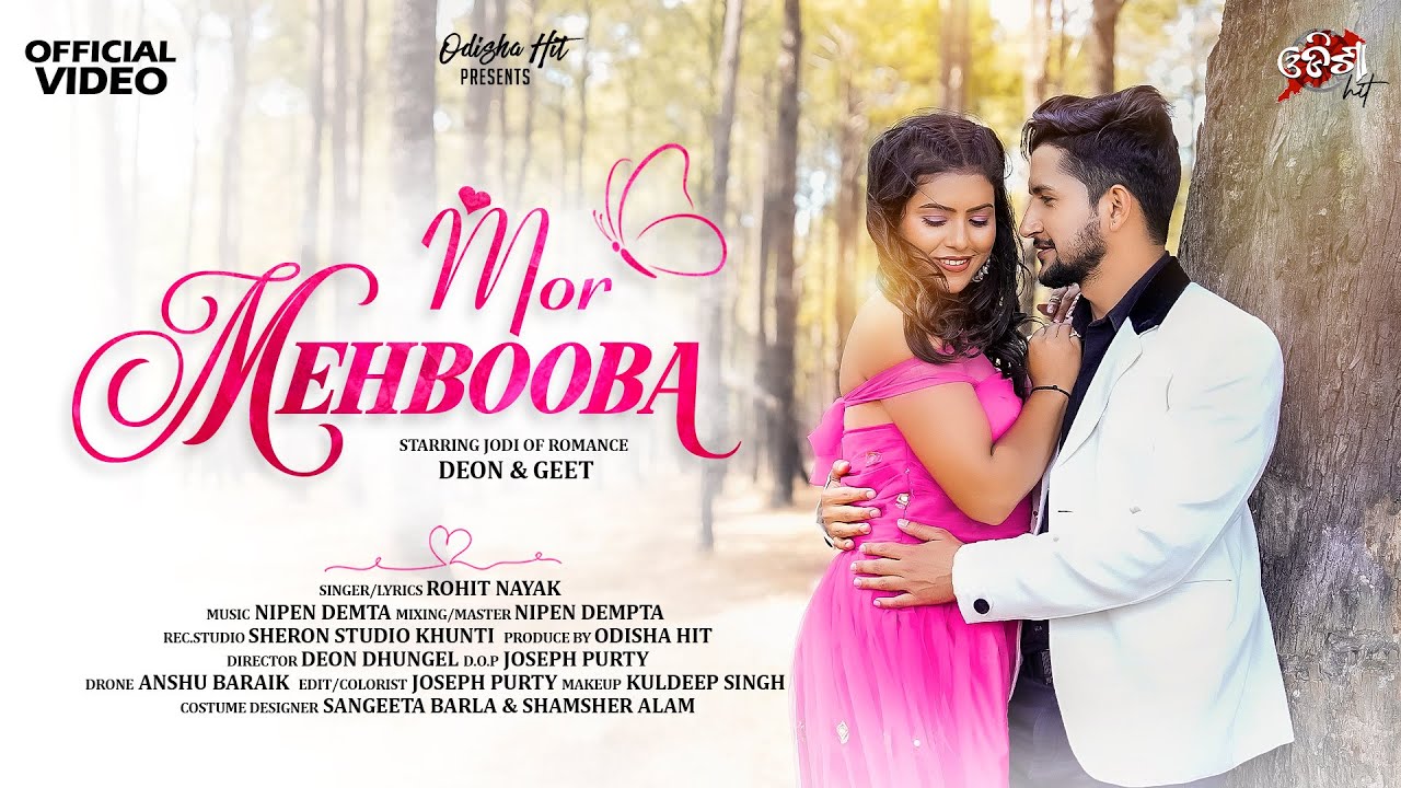 MOR MEHBOOBA || DEON & GEET ROMANTIC SONG 2024 || ROHIT NAYAK || ODISHA HIT