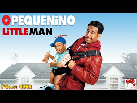 O Pequenino (Little Man, 2006) - Fgcast #362