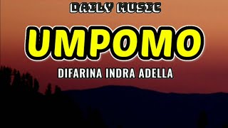 Download lagu Umpomo | Difarina Indra Adella [Lirik Lagu] mp3