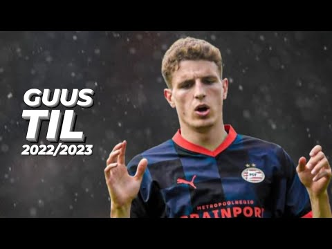 Guus Til | Goals & Skills PSV 2022/2023 • Season 4 Episode 48