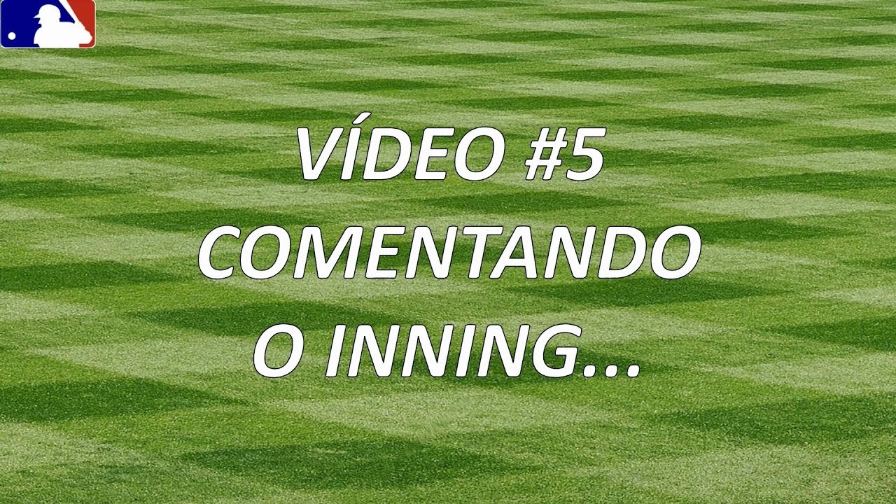 Baseball 101 - Comentando o Inning - Parte 1