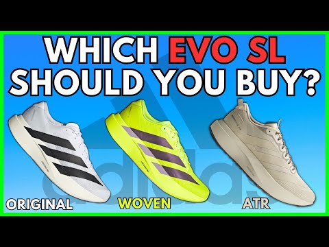 WHICH ADIDAS EVO SL SHOULD YOU BUY?