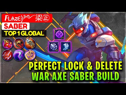 Perfect Lock & Delete, War Axe Saber Build [ Top 1 Global Saber ] Fʟѧzє﴿༻鿄㊣ - Mobile Legends