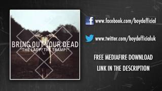 Bring Out Your Dead - The Lady? The Tramp! (FREE DOWNLOAD)