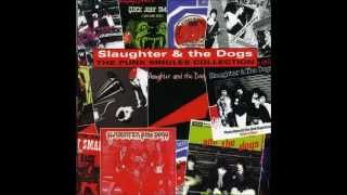 Slaughter & The Dogs – The Punk Singles Collection