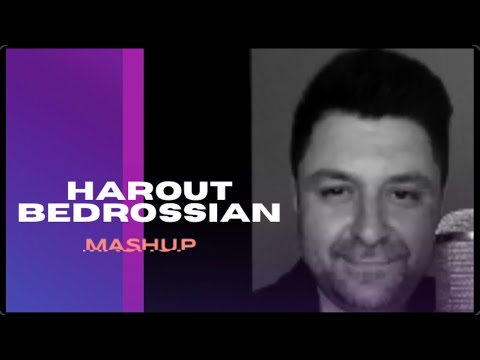 Harout Bedrossian -  ENGLISH & ARMENIAN & ARABIC - Mash Up  2023🔥