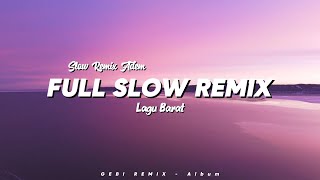 Download lagu DJ SLOW REMIX BARAT TERBARU BASS ALBUM 2026 || TOP TRENDING HOT TIKTOK ENAK BUAT SANTAI 2026 - ADEM mp3