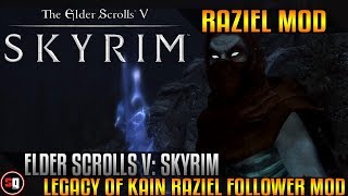 Skyrim - Legacy of Kain Raziel Follower Mod