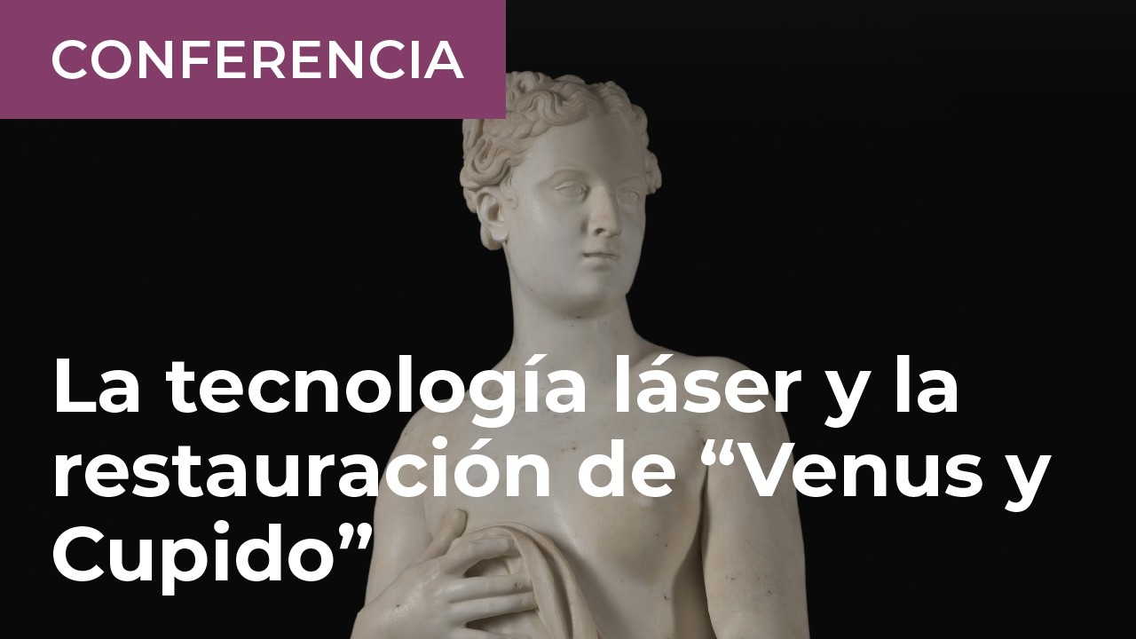 "La tecnología láser y la restauración de Venus y Cupido", por Sonia Tortajada
