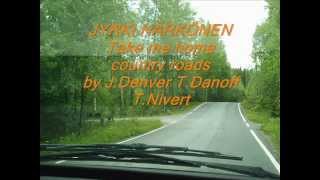 Jyrki Härkönen - Take me home country roads.wmv