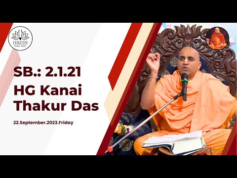 SB 2.01.21 | HG Kanai Thakur Das