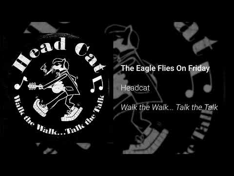 Headcat  - The Eagle Flies On Friday
