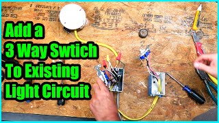 How to Add a 3 Way Switch To an Existing Single Switch Location