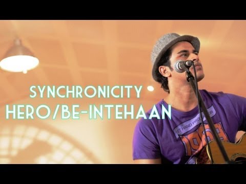 Hero / Be-Intehaan - Gaurav Dagaonkar (Synchronicity) OFFICIAL !!