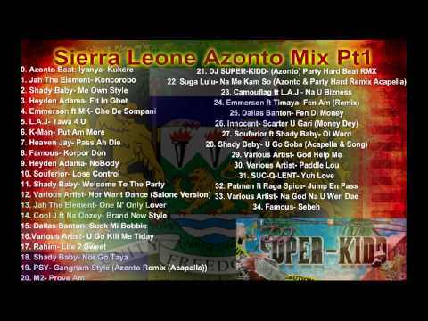 Sierra Leone Azonto Mix PT1 DJ SUPER-KIDD