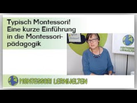 Themenvideo : Typisch Montessori! Eine kurze Einführung in die Montessoripädagogik