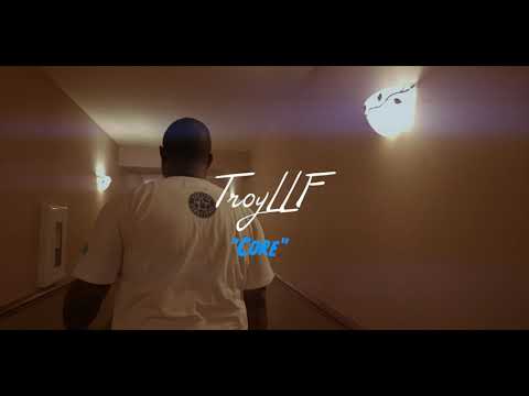 TroyLLF - "Core" Music Video [Dir By. 8BlockVisuals]