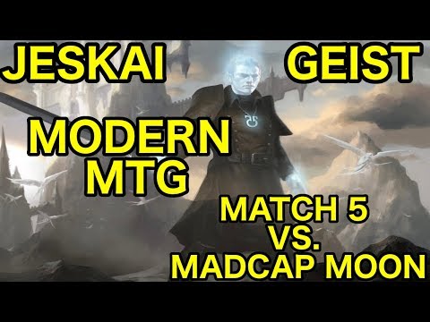 [MODERN] Jeskai Geist vs. Madcap Moon (Match 5 + Closing Comments)