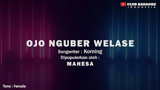 Download lagu Ojo Nguber Welase - Mahesa I  Music Karaoke mp3