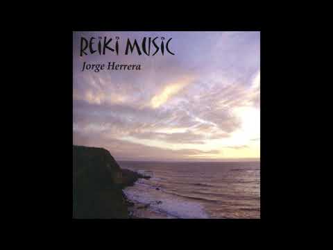 Jorge Herrera - Reiki Music - Healing Music