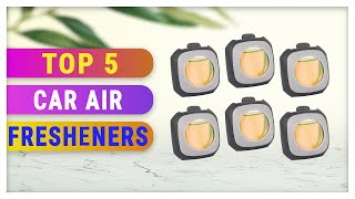Best Car Air Fresheners 2021