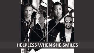 BACKSTREET BOYS - HELPLESS WHEN SHE SMILES LYRICS