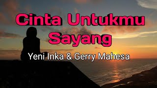 Download lagu Cinta Untukmu Sayang - Cover Lirik //Yeni Inka & Gerry Mahesa - Aurora mp3 Download lagu Cinta Untukmu Sayang - Cover Lirik //Yeni Inka & Gerry Mahesa - Aurora mp3
