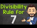Divisibility Rule For 7 Math With Mr J