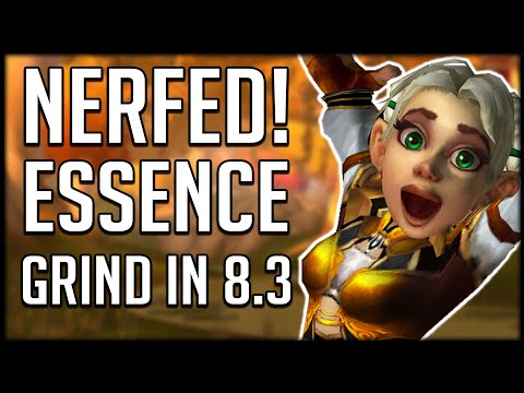 IS IT ENOUGH? Essence Grind FINALLY Nerfed In Patch 8.3 | WoW BFA