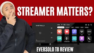 Eversolo A6 vs T8 — This Changed My Mind About Streamers!