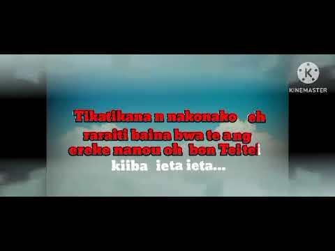 Biran maena te Bitati KARAOKE