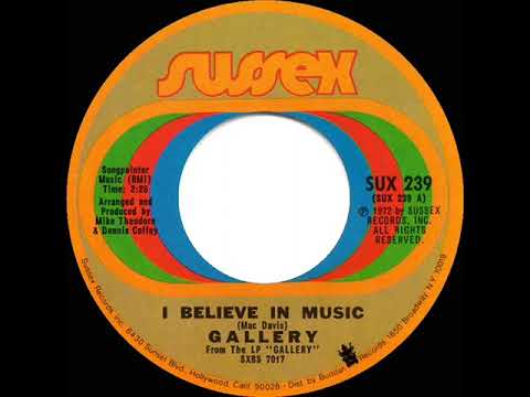 1972 HITS ARCHIVE: I Believe In Music - Gallery (mono 45)