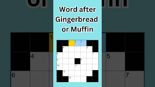 Word after Gingerbread or Muffin NYT Crossword Clue #nytmini