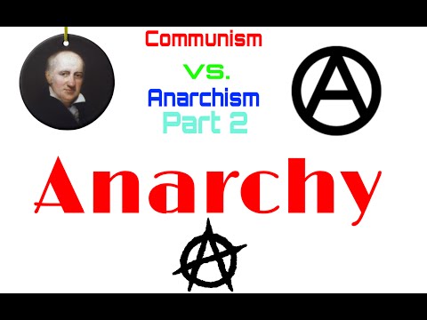 Communism Vs. Anarchy: Anarchy
