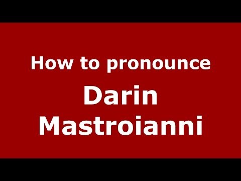 How to pronounce Darin Mastroianni (Italian/Italy)  - PronounceNames.com