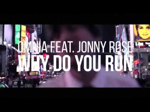 Omnia feat. Jonny Rose - Why Do You Run (TEASER)