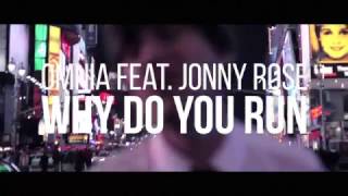 Omnia feat. Jonny Rose - Why Do You Run (TEASER)