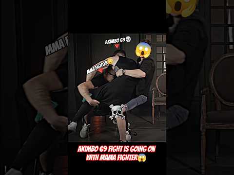 AKIMBO 69 VS MMA FIGHTER