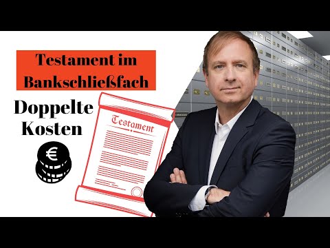 Testament im Schließfach kann zu unerwarteten Problemen und doppelten Erbscheinkosten führen.