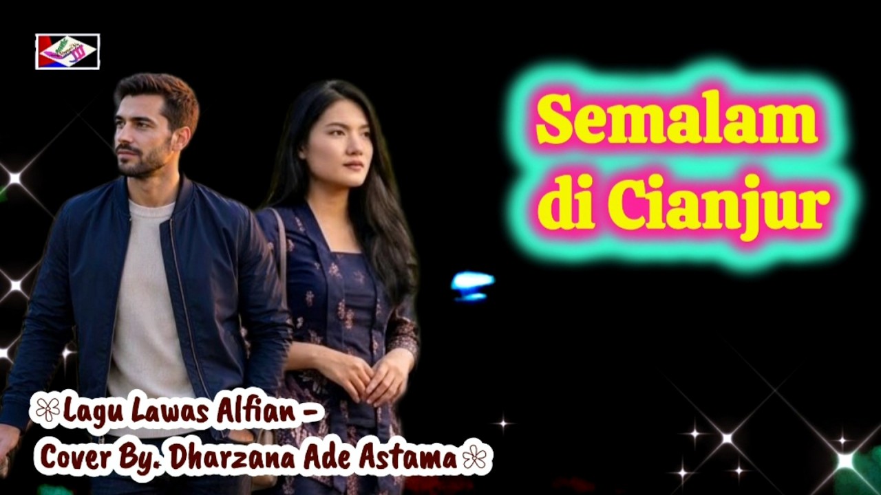 Semalam di Cianjur -  Lagu Lawas Alfian - Cover By. Dharzana Ade Astama