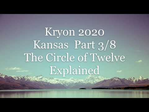Kryon - Kansas City August 8-9 2020 Part 3 - "The Circle of Twelve Explained"