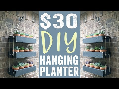 DIY Hanging Planter for $30