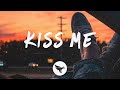 dreamr. - Kiss Me (Lyrics) ft. Kyra Grove