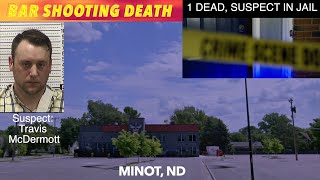 UPDATE: Suspect In Deadly Minot Bar Shooting Identified