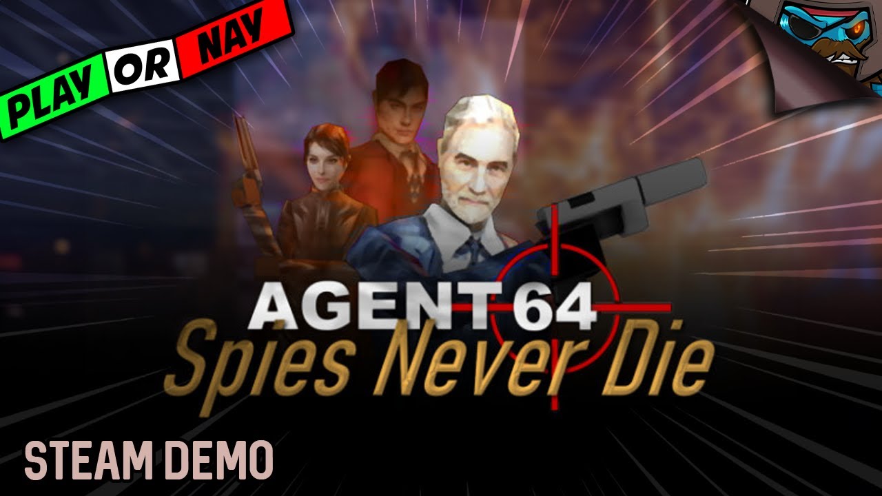 AGENT 64: SPIES NEVER DIE - Steam Demo - Play or Nay? A GoldenEye 007 Throwback in 2023?